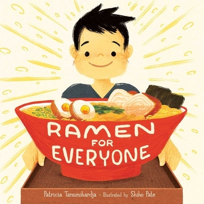 Ramen for Everyone by Tanumihardja, Patricia