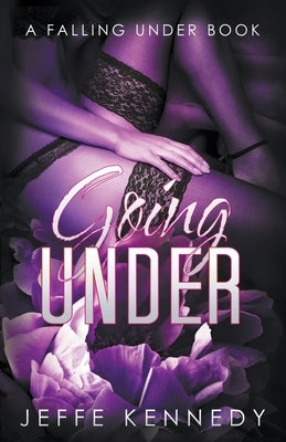 Going Under by Kennedy, Jeffe