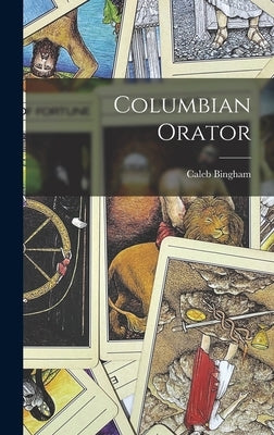 Columbian Orator by Bingham, Caleb