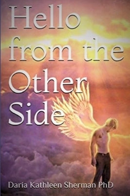 Hello from the Other Side by Sherman, Daria Kathleen