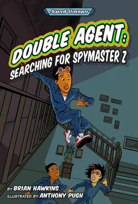 Double Agent: Searching for Spymaster Z by Hawkins, Brian
