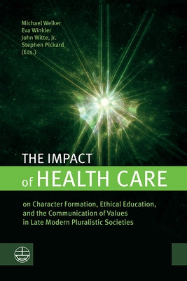 The Impact of Health Care by Welker, Michael
