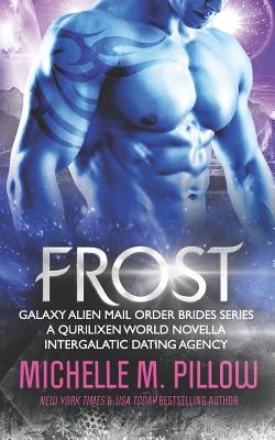 Frost: A Qurilixen World Novella by Pillow, Michelle M.