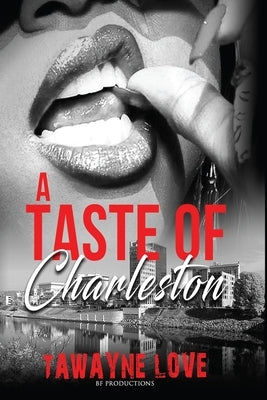 Taste Of Charleston by Love, Tawayne