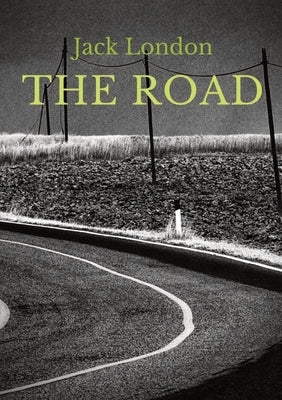 The Road: an autobiographical memoir by Jack London, first published in 1907. It is London's account of his experiences as a hob by London, Jack