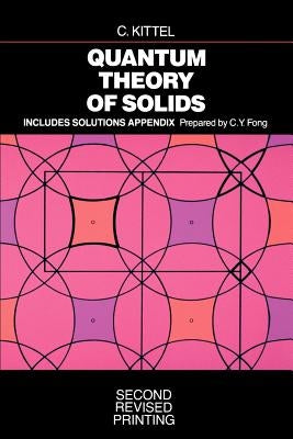 Quantum Theory of Solids by Kittel, Charles