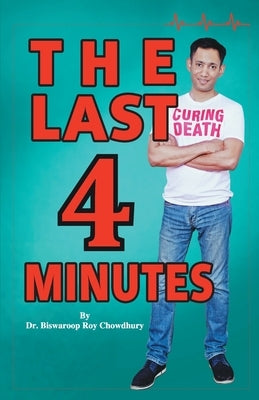 The Last 4 Minutes by Roy, Biswaroop Chowdhury