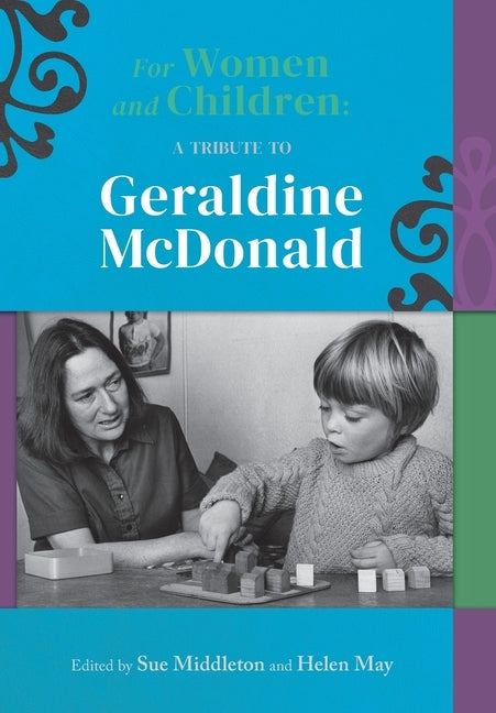 For women and children: A tribute to Geraldine McDonald by Middleton, Sue