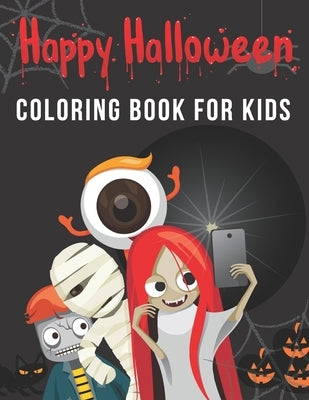 Happy Halloween - Coloring Book for Kids: Halloween Gift for Kids, Holiday Coloring Book for Kids, Halloween Books for Kids, Halloween Activity Books by Zen'fou