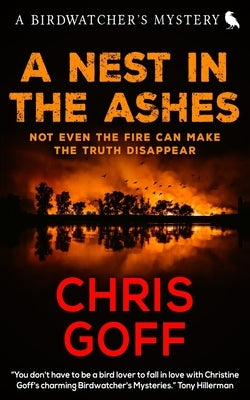 A Nest in the Ashes by Goff, Chris