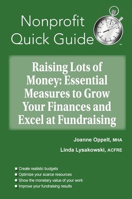 Raising Lots of Money: Essential Measures to Grow Your Finances and Excel at Fundraising by Oppelt, Joanne