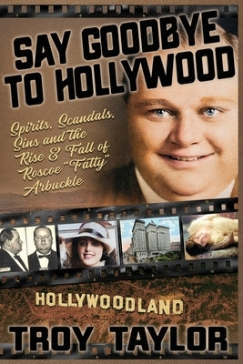 Say Goodbye To Hollywood by Taylor, Troy