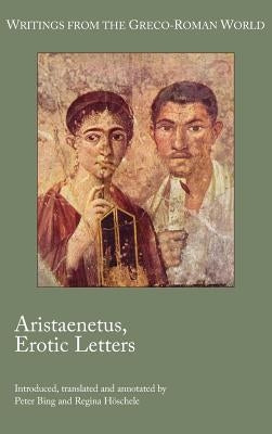 Aristaenetus, Erotic Letters by Bing, Peter