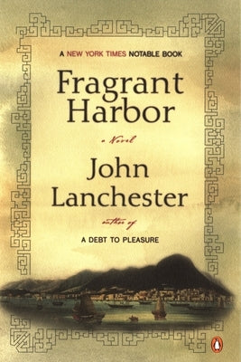 Fragrant Harbor by Lanchester, John