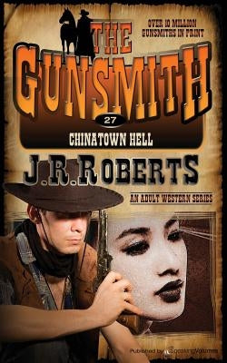 Chinatown Hell by Roberts, J. R.