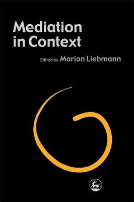 Mediation in Context by Newman, Paul