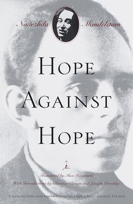 Hope Against Hope: A Memoir (Revised) by Mandelstam, Nadezhda