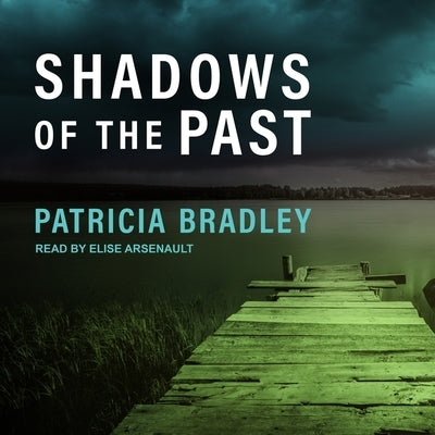 Shadows of the Past by Bradley, Patricia