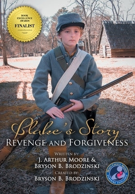 Blake's Story (Black & White - 3rd Edition): Revenge and Forgiveness by Moore, J. Arthur