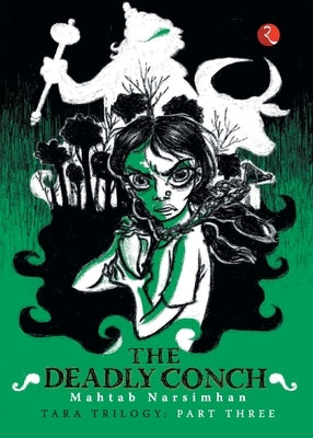 The Deadly Conch (Tara Trilogy Part 3) by Narsimhan, Mahtab