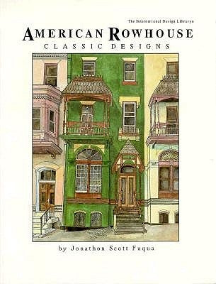 American Rowhouse Classic Designs by Fuqua, Jonathon Scott