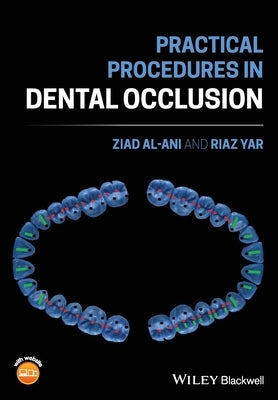 Practical Procedures in Dental Occlusion by Al-Ani, Ziad
