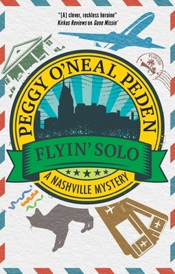Flyin' Solo by O'Neal Peden, Peggy