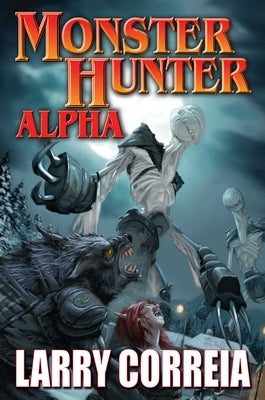 Monster Hunter Alpha by Correia, Larry