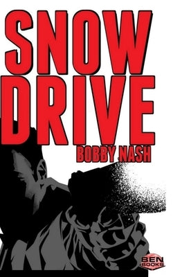 Snow Drive by Nash, Bobby