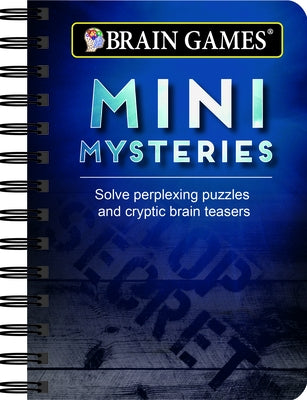Brain Games - To Go - Mini Mysteries: Solve Perplexing Puzzles and Cryptic Brain Teasers by Publications International Ltd