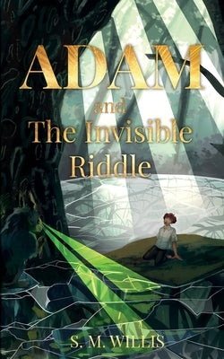 Adam and The Invisible Riddle by Willis, S. M.