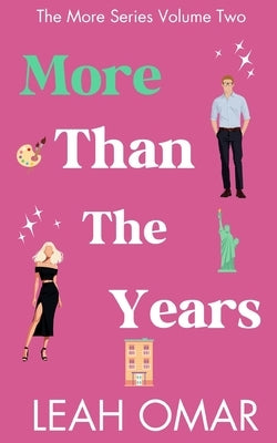More Than The Years: The More Series: Volume 2 of 2 by Omar, Leah