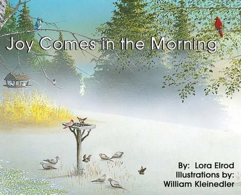 Joy Comes in the Morning by Elrod, Lora