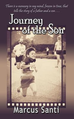Journey of the Son by Santi, Marcus