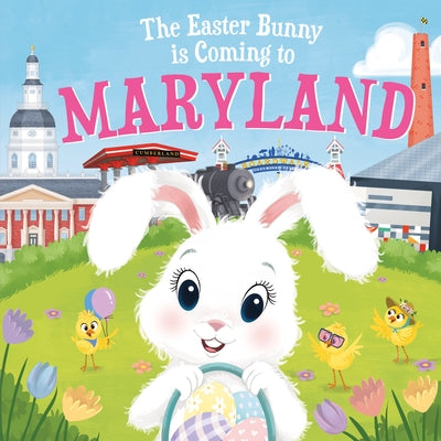 The Easter Bunny Is Coming to Maryland by James, Eric