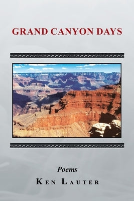 Grand Canyon Days by Lauter, Ken