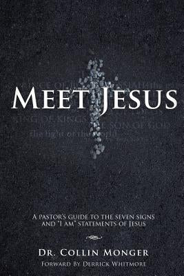 Meet Jesus by Whitmore, Collin Monger Forward D.
