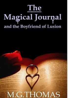 The Magical Journal and the Boyfriend of Lusion by Thomas, Martin
