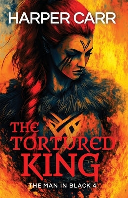 The Tortured King by Carr, Harper