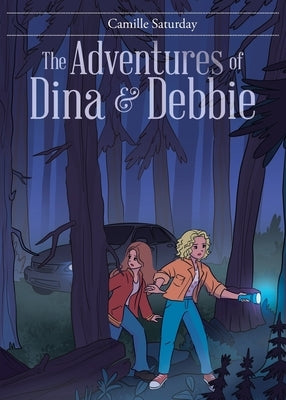 The Adventures of Dina & Debbie by Saturday, Camille