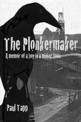The Plonkermaker by Tapp, Paul