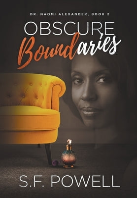 Obscure Boundaries: Dr. Naomi Alexander, Book 2 by Powell, S. F.