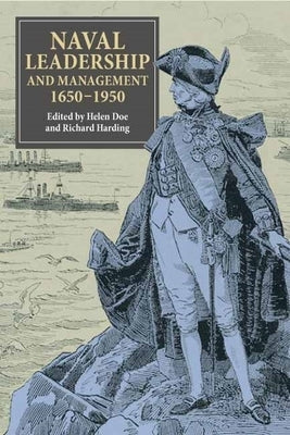 Naval Leadership and Management, 1650-1950 by Doe, Helen