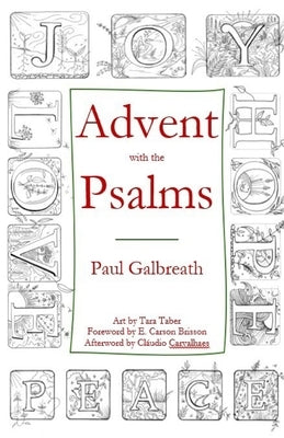 Advent with the Psalms by Galbreath, Paul