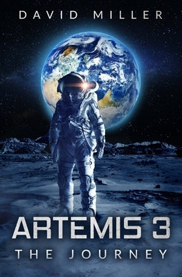 Artemis 3: The Journey by Miller, David