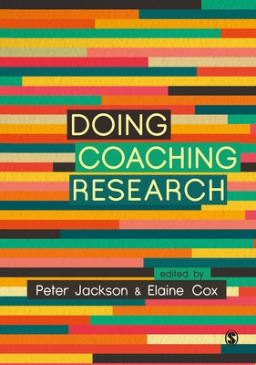 Doing Coaching Research by Jackson, Peter