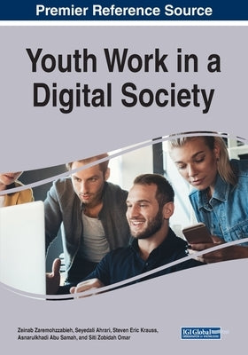 Youth Work in a Digital Society by Zaremohzzabieh, Zeinab