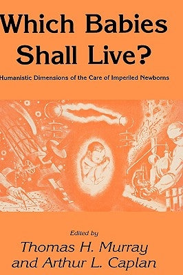 Which Babies Shall Live? by Murray, Thomas H.