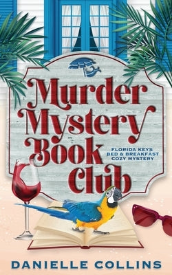 Murder Mystery Book Club by Collins, Danielle