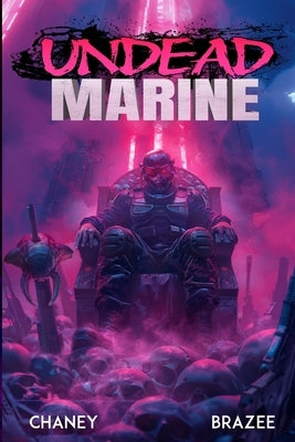 Undead Marine by Brazee, Jonathan P.